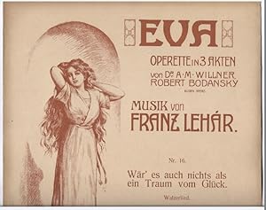 Seller image for Nr. 16. Wr' es auch nichts als ein Traum vom Glck! Walzerlied aus der Operette "Eva". Fr Gesang und Klavier. for sale by Antiquariat Bcherstapel