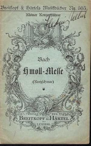 Imagen del vendedor de Bach. H-moll-Messe (= Breitkopf und Hrtels Musikbcher, Nr. 503. Kleiner Konzertfhrer). a la venta por Antiquariat Bcherstapel