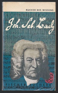 Seller image for Johann Sebastian Bach. Sein Leben und sein Werk (= Bcher des Wissens, 179). for sale by Antiquariat Bcherstapel