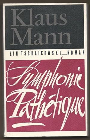 Bild des Verkufers fr Symphonie Pathtique. Ein Tschaikowski-Roman. zum Verkauf von Antiquariat Bcherstapel