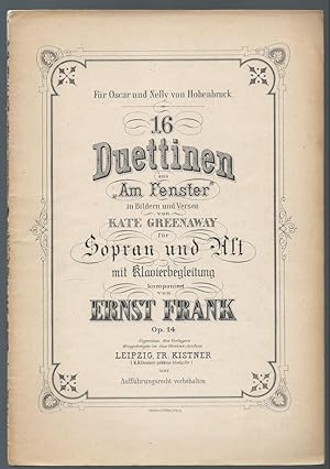 Imagen del vendedor de 16 Duettinen aus "Am Fenster" in Bildern und Versen von Kate Greenway fr Sopran und Alt mit Begleitung des Pianoforte komponiert von Ernst Frank, Op. 14. a la venta por Antiquariat Bcherstapel