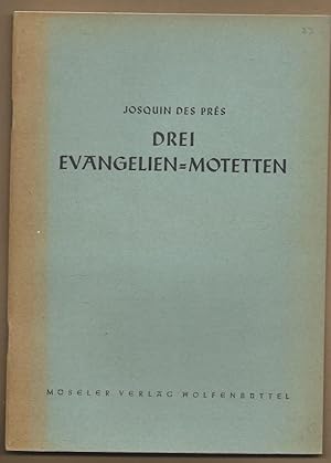 Immagine del venditore per Drei Evangelien-Motetten zu 4, 6 und 8 Stimmen (= Das Chorwerk, hrsg. v. Friedrich Blume, Heft 23). venduto da Antiquariat Bcherstapel