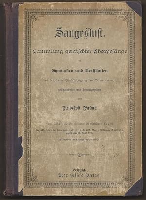 Image du vendeur pour Sangeslust. Sammlung gemischter Chorgesnge fr Gymnasien und Realschulen mit besonderer Bercksichtigung des Stimmumfanges. mis en vente par Antiquariat Bcherstapel