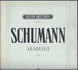 Bild des Verkufers fr Arabeske fr Klavier zu zwei Hnden, Op. 18 (= Clara-Schumann-Ausgabe. Edition Breitkopf, Nr. 2677). zum Verkauf von Antiquariat Bcherstapel