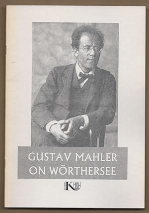 Image du vendeur pour Gustav Mahler on Wrthersee. Documents, reports, photographs relating to the composer's life and work. mis en vente par Antiquariat Bcherstapel