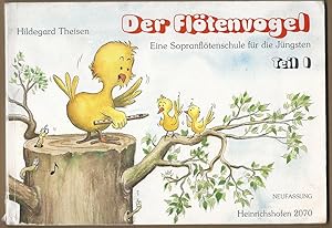 Seller image for Der Fltenvogel. Eine Sopranfltenschule fr die Jngsten, Teil I (= Heinrichshofen 2070). for sale by Antiquariat Bcherstapel