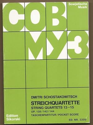 Bild des Verkufers fr Streichquartette 13-15 (Op. 138, 142, 144) / String Quartets 13-15 (= Edition Sikorski, Nr. 2209. SOWMUZ). Taschenpartitur / Pocket score. zum Verkauf von Antiquariat Bcherstapel