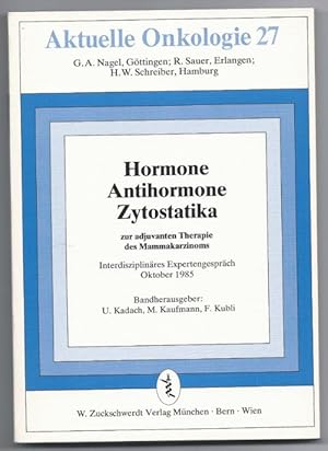 Bild des Verkufers fr Hormone, Antihormone, Zytostatika zur adjuvanten Therapie des Mammakarzinoms (= Aktuelle Onkologie, 27). zum Verkauf von Antiquariat Bcherstapel