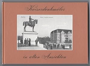 Bild des Verkufers fr Deutsche Kaiserdenkmler in alten Ansichten. zum Verkauf von Antiquariat Bcherstapel
