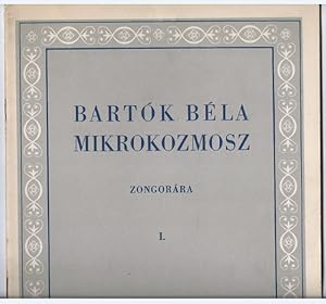 Bild des Verkufers fr Mikrokozmosz. Zongoramuzsika a kezdet Legkezdetetl [Mikrokosmos. Klaviermusik von allem Anfang an]. I. fzet / [1. Heft]. zum Verkauf von Antiquariat Bcherstapel