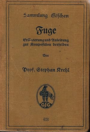 Imagen del vendedor de Fuge. Erluterung und Anleitung zur Komposition derselben (= Sammlung Gschen, Nr. 418). a la venta por Antiquariat Bcherstapel