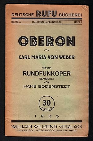 Imagen del vendedor de Oberon (= Deutsche Rufu Bcherei. Reihe A, Rundfunkoperntexte, Heft 1). a la venta por Antiquariat Bcherstapel