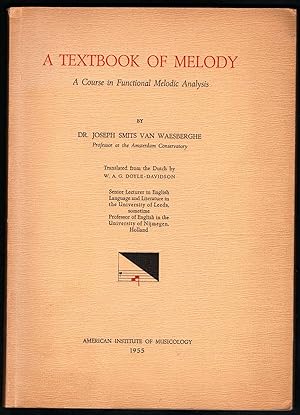 Imagen del vendedor de A Textbook of Melody. A Course in Functional Melodic Analysis (= Miscellaneous, Bd. 2). a la venta por Antiquariat Bcherstapel