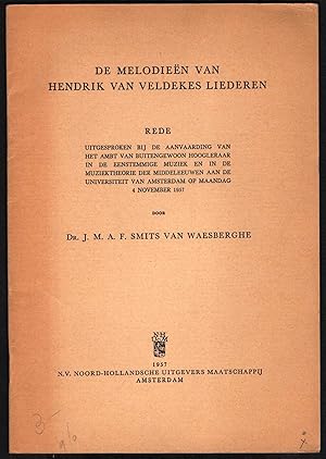 Imagen del vendedor de De Melodieen van Hendrik van Veldekes Liederen. Rede, 4. November 1957 (= Musicologica Medii Aevi, Bd. II). a la venta por Antiquariat Bcherstapel