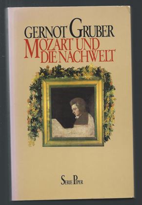 Immagine del venditore per Mozart und die Nachwelt (= Serie Piper, Band 592). venduto da Antiquariat Bcherstapel