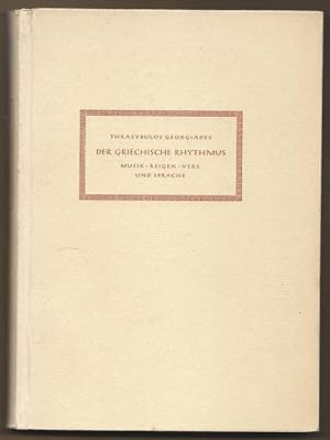 Bild des Verkufers fr Der griechische Rhythmus. Musik, Reigen, Vers und Sprache. zum Verkauf von Antiquariat Bcherstapel