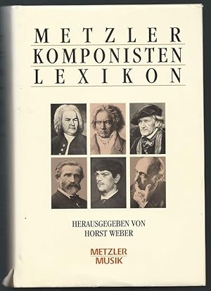 Bild des Verkufers fr Metzler Komponisten-Lexikon. 340 werkgeschichtliche Portraits. zum Verkauf von Antiquariat Bcherstapel