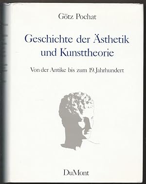 Seller image for Geschichte der sthetik und Kunsttheorie. Von der Antike bis zum 19. Jahrhundert. for sale by Antiquariat Bcherstapel