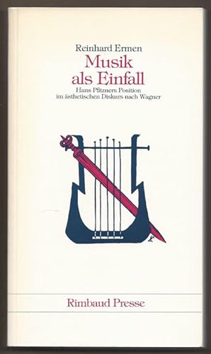 Bild des Verkufers fr Musik als Einfall. Hans Pfitzners Position im sthetischen Diskurs nach Wagner. zum Verkauf von Antiquariat Bcherstapel
