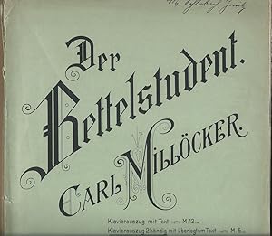 Image du vendeur pour Der Bettelstudent. Komische Operette in 3 Akten von F. Zell und Rich. Genee. Musik von Carl Millcker. Klavierauszug 2hndig mit berlegtem Text. mis en vente par Antiquariat Bcherstapel