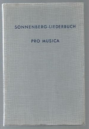 Bild des Verkufers fr Sonnenberg-Liederbuch Pro Musica / Song-Book / Recueil de Chants. Lieder fr internationale Begegnungen. zum Verkauf von Antiquariat Bcherstapel
