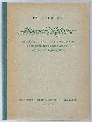 Seller image for Allgemeine Musiklehre. Ergnzungs- und Fortbildungsband zu Hofmeisters Schulwerken fr Musikinstrumente. for sale by Antiquariat Bcherstapel