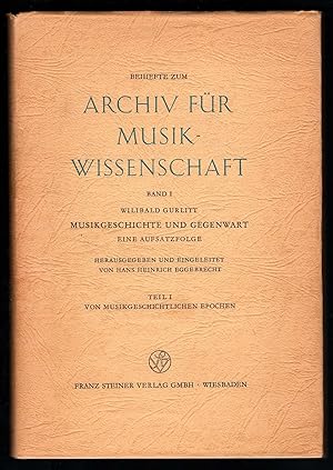 Imagen del vendedor de Musikgeschichte und Gegenwart. Eine Aufsatzfolge. Teil 1: Von musikgeschichtlichen Epochen (= Beihefte zum Archiv fr Musikwissenschaft, Band 1). a la venta por Antiquariat Bcherstapel