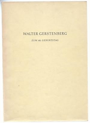 Bild des Verkufers fr Festschrift Walter Gerstenberg zum 60. Geburtstag. Im Namen seiner Schler. zum Verkauf von Antiquariat Bcherstapel