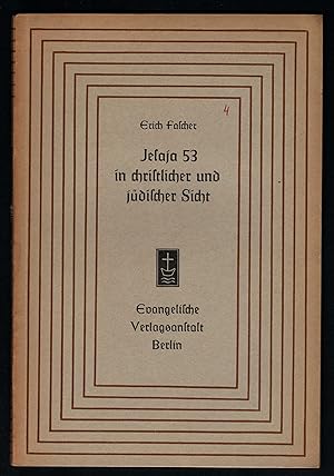 Seller image for Jesaja 53 in christlicher und jdischer Sicht (= Aufstze und Vortrge zur Theologie und Religionswissenschaft, Heft 4). for sale by Antiquariat Bcherstapel