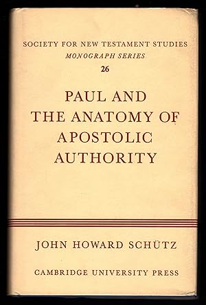 Seller image for Paul and the Anatomy of Apostolic Authority (= Society for New Testament Studies, Monograph Series 26). for sale by Antiquariat Bcherstapel