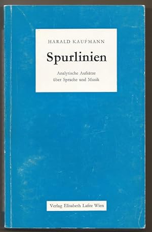 Bild des Verkufers fr Spurlinien. Analytische Aufstze ber Sprache und Musik. zum Verkauf von Antiquariat Bcherstapel