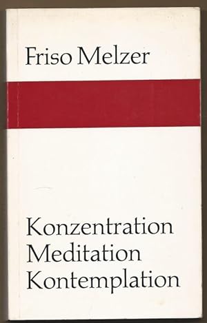 Imagen del vendedor de Konzentration. Meditation. Kontemplation. a la venta por Antiquariat Bcherstapel