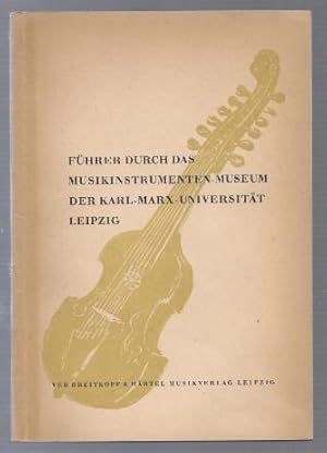 Immagine del venditore per Fhrer durch das Musikinstrumenten-Museum der Karl-Marx-Universitt Leipzig. venduto da Antiquariat Bcherstapel