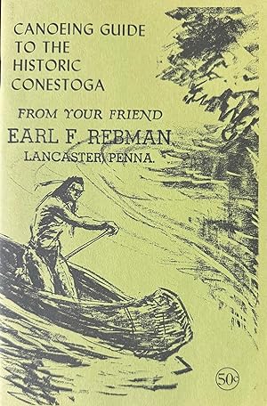 Canoeing Guide to the Historic Conestoga
