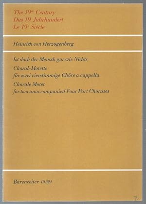 Seller image for Ist doch der Mensch gar wie Nichts, op. 103. Choral-Motette fr zwei vierstimmige Chre a cappella (= Das 19. Jahrhundert. Brenreiter-Ausgabe 19321). for sale by Antiquariat Bcherstapel