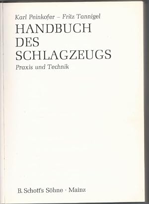 Immagine del venditore per Handbuch des Schlagzeugs. Praxis und Technik (= Edition Schott, Nr. 5524). venduto da Antiquariat Bcherstapel