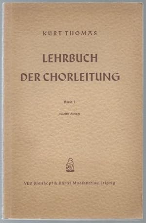 Bild des Verkufers fr Lehrbuch der Chorleitung. Band I. zum Verkauf von Antiquariat Bcherstapel