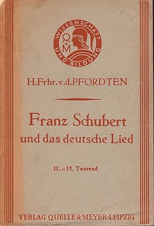 Immagine del venditore per Franz Schubert und das deutsche Lied (= Wissenschaft und Bildung. Einzeldarstellungen aus allen Gebieten des Wissens 130). venduto da Antiquariat Bcherstapel