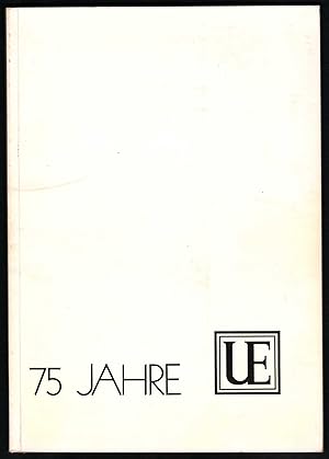 Imagen del vendedor de 75 Jahre Universal Edition (1901-1976) (= Katalog zur Ausstellung der Wiener Stadt- und Landesbibliothek im Hist. Museum der Stadt Wien 1976/77). a la venta por Antiquariat Bcherstapel