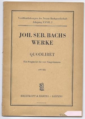 Imagen del vendedor de Quodlibet. Ein Fragment fr vier Stimmen (BWV 524) (= Verffentlichungen der Neuen Bachgesellschaft, Jahrgang XXXII, 2). Partitur. a la venta por Antiquariat Bcherstapel