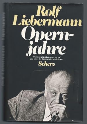 Bild des Verkufers fr Opernjahre. Erlebnisse und Erfahrungen vor, auf und hinter der Bhne groer Musiktheater. zum Verkauf von Antiquariat Bcherstapel