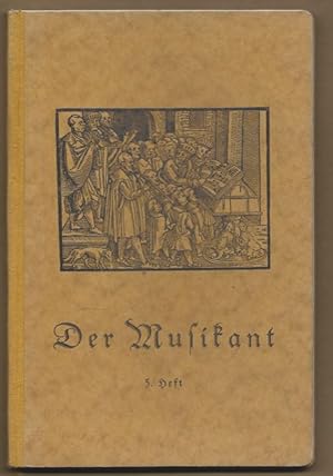 Imagen del vendedor de Der Musikant. Lieder fr die Schule. Heft 5: Lieder und Gesnge von Praetorius, Scheidt, Schtz, Hndel, Mozart, Beethoven, Schubert, Bruckner, Reger und anderen Meistern mit und ohne Instrumentalbegleitung. a la venta por Antiquariat Bcherstapel