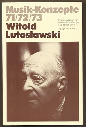 Seller image for Witold Lutoslawski (= Musik-Konzepte, Heft 71/72/73). for sale by Antiquariat Bcherstapel