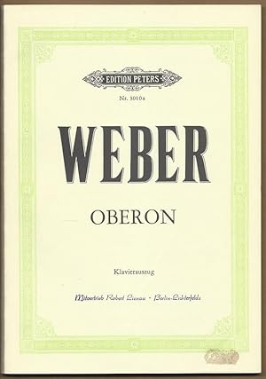 Immagine del venditore per Oberon. Romantische Oper in drei Akten (= Edition Peters, Nr. 3010a). Klavierauszug. venduto da Antiquariat Bcherstapel