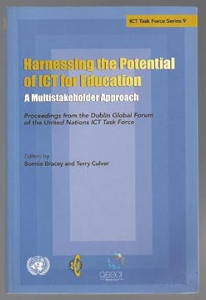 Image du vendeur pour Harnessing the Potential of ICT for Education. A Multistakeholder Approach (= ICT Task Force Series 9). mis en vente par Antiquariat Bcherstapel