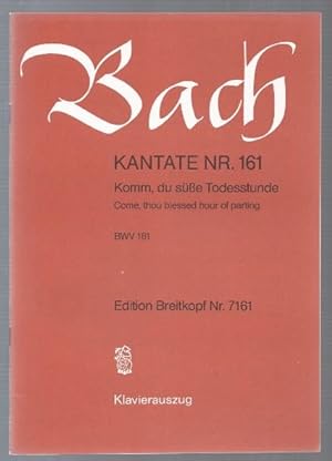 Seller image for Kantate Nr. 161. Komm, du se Todesstunde. BWV 161 (= Edition Breitkopf Nr. 7161). Klavierauszug. for sale by Antiquariat Bcherstapel