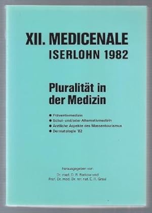 Bild des Verkufers fr Pluralitt in der Medizin. XII. Medicenale Iserlohn 1982. zum Verkauf von Antiquariat Bcherstapel