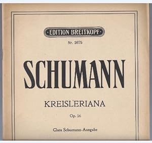 Bild des Verkufers fr Kreisleriana op. 16 fr Klavier (= Edition Breitkopf, Nr. 2675). Clara-Schumann-Ausgabe. zum Verkauf von Antiquariat Bcherstapel