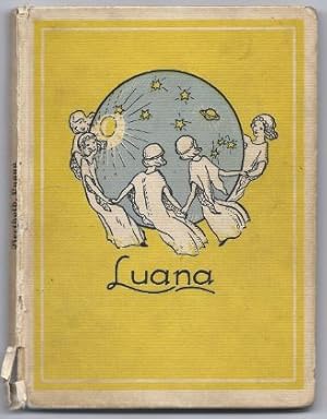 Seller image for Luana. Das Mrchen von der silbernen Kugel (= Sonne und Regen im Kinderland, 13). for sale by Antiquariat Bcherstapel