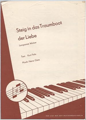 Seller image for Steig in das Traumboot der Liebe. Langsamer Walzer aus dem Film "Bonjour, Kathrin". Gesang und Klavier. for sale by Antiquariat Bcherstapel